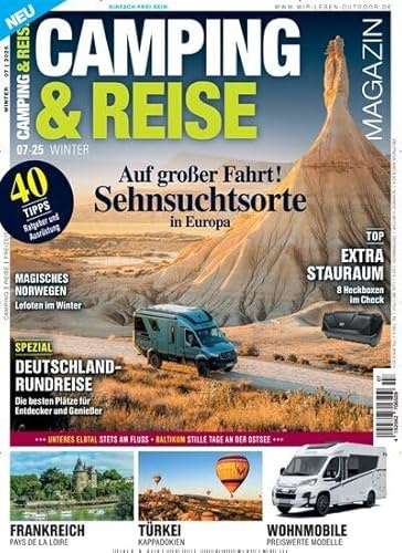 Camping & Reise 7/2025 Auf großer Fahrt! Sehnsuchtsorte in Europa