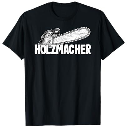 Lustiges Kettensägen Holz - Holz Geschenk T-Shirts - Holzmacher - Lustiges Kettensäge Holzfäller Holz T-Shirt für Holzfäller, Holzfreunde - Herren - Unisex - Kurzarm - T-Shirt - S - Schwarz