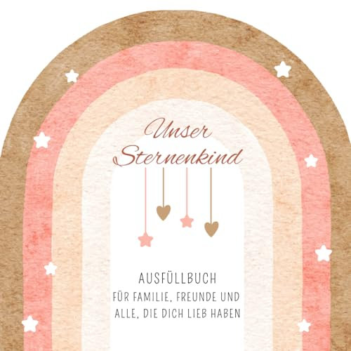 Unser Sternenkind: Ausfüllbuch für Familie und Freunde