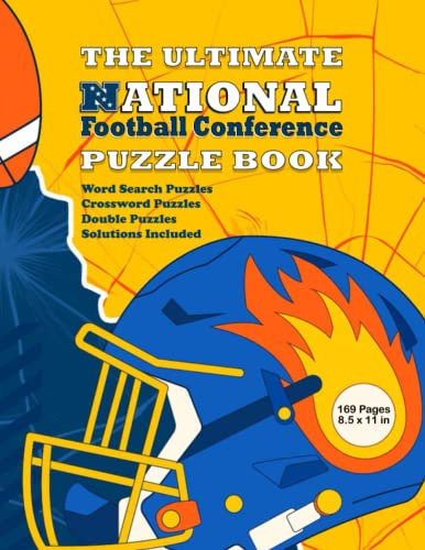 The Ultimate National Football Conference Puzzle Book: American Football Puzzle Book, NFC Players Word Search, NFC Teams Word Search, NFC Head Coaches ... NFL Crossword For Adults And Clever Teens