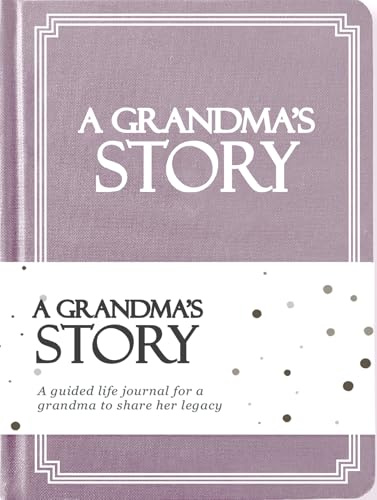 Grandma's Life Story Journal (Hardcover): Ein bedeutungsvolles Andenken für Oma, um ihre Reise & Erinnerungen zu teilen, Buch enthält über 250 prompt Fragen, sentimentales Geschenk für Muttertag,