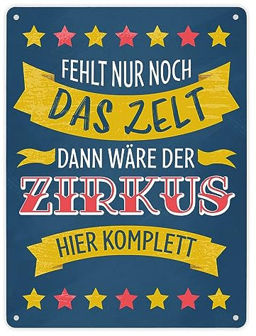 Fehlt nur noch das Zelt dann wäre der Zirkus hier komplett Metallschild mit buntem Zirkusdesign