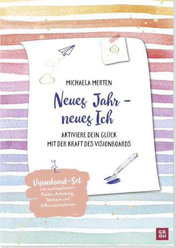 Neues Jahr - neues Ich: Aktiviere dein Glück mit der Kraft des Visionboards. Set mit Anleitung, praktischen Tipps, ausklappbarem Poster, Sticker-Sheets und perforierten Karten