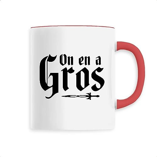 Mug Kaamelott On en a gros - Imprimé en France - Tasse originale en céramique - Cadeau Kaamelott original rigolo (Rouge)