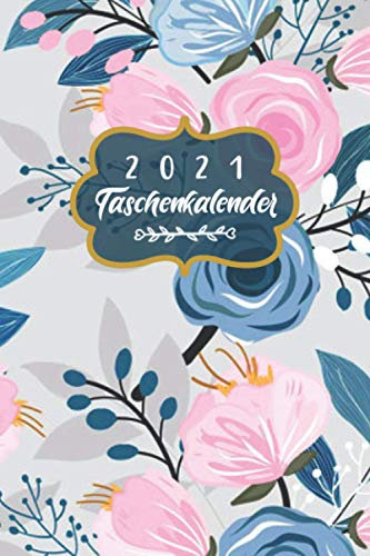 2021 Taschenkalender: Taschenkalender und Organizer für 2021 zum Planen und Organisieren von Terminen - Wochenplaner von Januar bis Dezember - Mit Jahresübersicht, Geburtstagsplan & Ferien