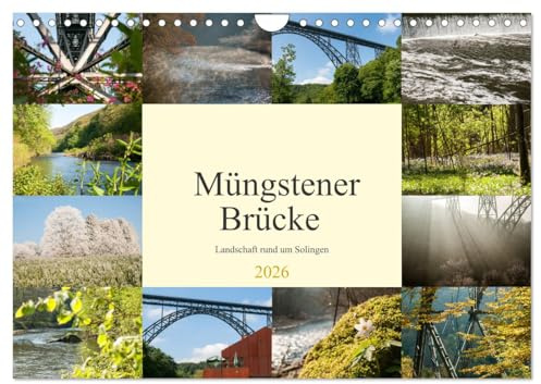 Müngstener Brücke - Landschaft rund um Solingen (Wandkalender 2026 DIN A4 quer), CALVENDO Monatskalender: Technische Ingenieurskunst und Natur (CALVENDO Natur)