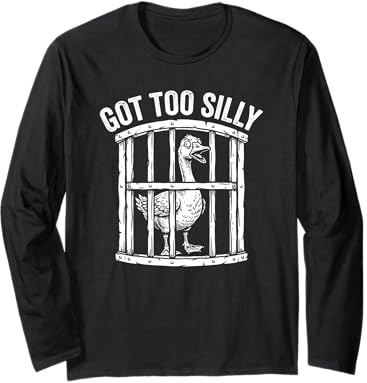 Got Too Albern Lustiges Silly Goose Meme Langarmshirt