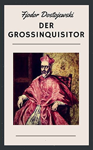 Der Großinquisitor: Erzählung