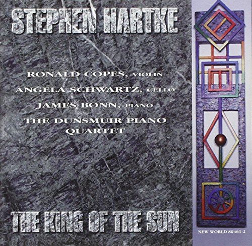 Stephen Hartke: The King of the Sun