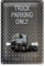 Truck Parking Only | Metallschild | LKW Parkplatz | 20 x 30cm
