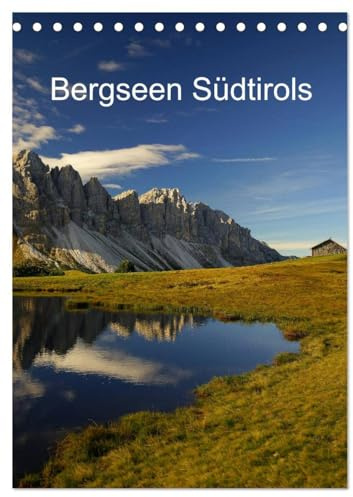 Bergseen Südtirols (Tischkalender 2026 DIN A5 hoch), CALVENDO Monatskalender: Die lauschigsten Plätzchen an den blitzklaren Bergseen Südtirols (CALVENDO Natur)