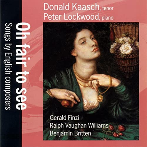 Oh Fair to See: Songs By English Composers