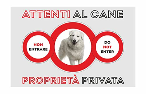 NEW CARTELLO SEGNALETICO - ATTENTI al Cane Pastore MAREMMANO PROPRIETà PRIVATA - Adesivo Extra Resistente, Pannello in Forex, Pannello In Alluminio (ADESIVO 20X31 CM)