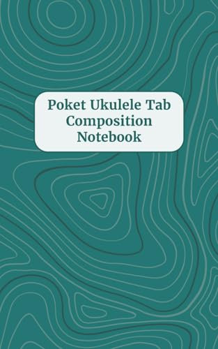 Pocket Ukulele Tab Composition Notebook: 5' x 8' Uke Tablature Notebook & Music Tab Journal - 110 Pages