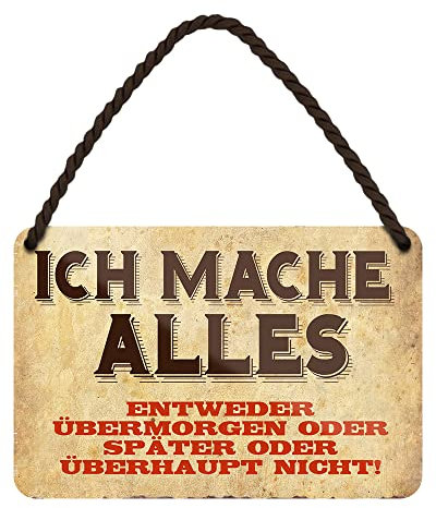 Ich Mache Alles - lustiges Metallschild mit witzigen Spruch - Hängeschild mit Kordel und Saugnapf - stilvolle Dekoration Arbeitsplatz Büro Schreibtisch - für Freunde der Prokrastination - 18x12cm