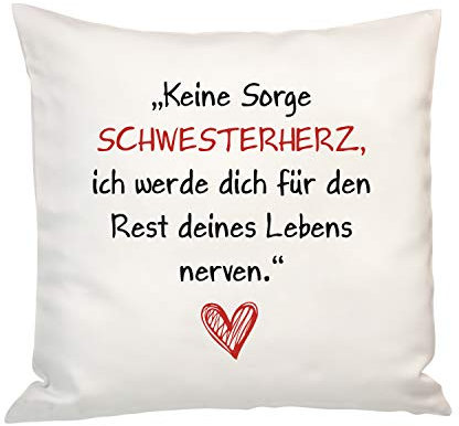 Geschenke 24 Kissen Keine Sorge Schwesterherz- Kissenbezug mit lustigem Spruch - Deko Geschenk zum Muttertag, Vatertag, Geburtstag, Weihnachten, Valentinstag