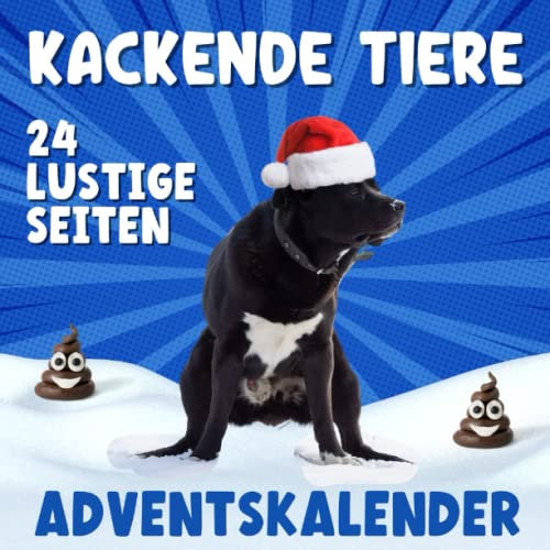 Kackende Tiere Adventskalender: Tiere furzen und kacken, lustiges Malbuch. Ein lustiges Geschenk für einen Freund