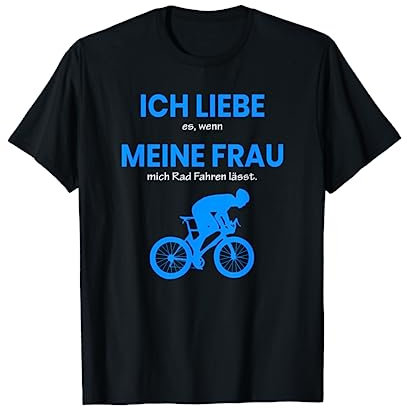 Ich Liebe Es Wenn Meine Frau Mich Radfahren Lässt T-Shirt T-Shirt