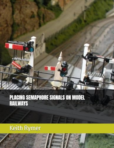 PLACING SEMAPHORE SIGNALS ON MODEL RAILWAYS