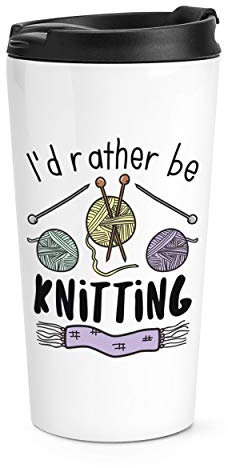 I'd Rather Be Knitting Travel Mug Cup