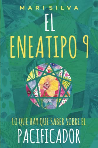 El Eneatipo 9: Lo que hay que saber sobre el pacificador (Tipos de Personalidad del Eneagrama)