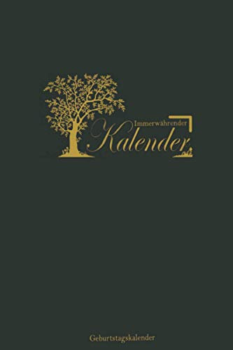Immerwährender Kalender Geburtstagskalender | mit schön gestalteten Seiten für jeden Monat inkl. Seiten für Kontakte | A5, 60 Seiten: ewiger Kalender ... Geburtstage, Jubiläen, Kontakte und Notizen