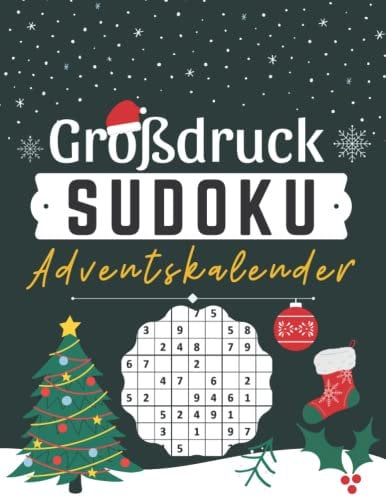 Großdruck Sudoku Adventskalender: 96 Sudokus für Erwachsene von leicht bis sehr schwer mit Lösungen - Adventskalender für senioren oma und opa
