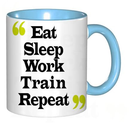 Taza de Té o Café de 330 ml, Cerámica Blanca Resistente al Calor,Coma, duerma, trabaje, entrene, repita. Afiche motivacional tipo,Cute Present Best Gift Regalo Único Para el Cumpleaños Del Mejor Amigo
