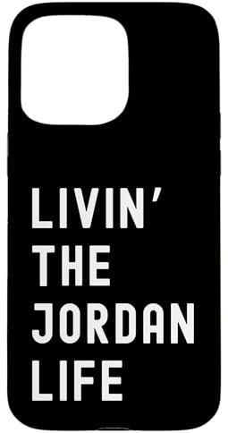 Jordan Living The Jordan Life Name Case for iPhone 15 Pro Max