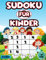 Sudoku Kinder Ab 6: Sudoku für Kinder ab 6 Jahren | Rätselheft für Kinder | Vorschule Puzzle Buch (Beschäftigungsbücher für Kinder, Band 1)