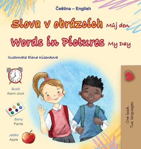 Words in Pictures - My Day (Czech English Bilingual Children's Book) (Czech English Bilingual Collection)