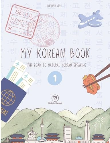 My Korean Book - Level 1: [the road to natural Korean speaking]