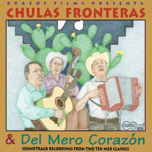 Chulas Fronteras & Del Mero Corazon (Original Soundtrack)