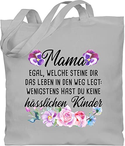 Shirtracer Baumwolltasche - Taschen - Mama wenigstens hast du keine hässlichen Kinder Schwarz - Unisize - Hellgrau - tasche zum muttertag mutter hässliche beutel muttertagsgeschenk von kindern mom