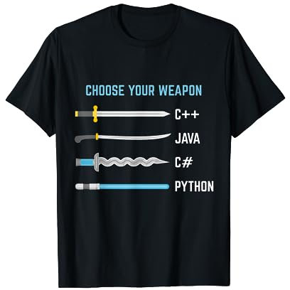 Python Choose Your Weapon Funny Computer Science T-Shirt