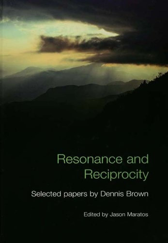 Resonance and Reciprocity: Selected Papers by Dennis Brown (English Edition)