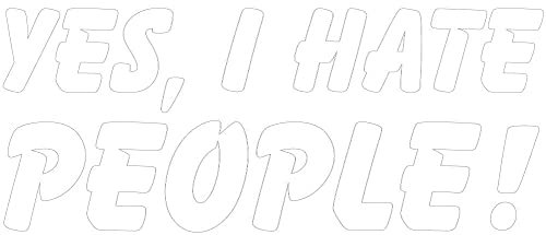 Aufkleber Yes, I Hate People! Sticker ca. 11x4 cm