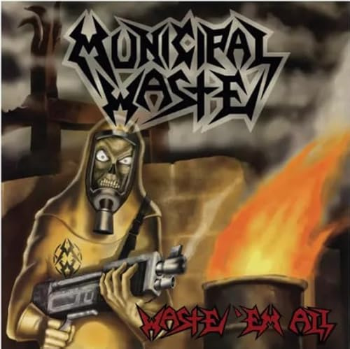 Waste 'Em All(Remastered)
