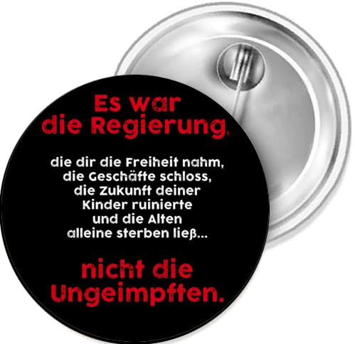 Sammys Shirt Store Es war die Regierung Nicht die Ungeimpften Button 38 mm