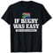 Südafrika Wenn Rugby einfach wäre, würde es Fußball heißen T-Shirt