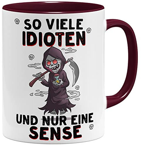 OM3® lustige Sensenmann Kaffee-Tasse mit Spruch - So viele Idioten und nur eine Sense - Sarkasmus - Keramik Becher - 325ml - Beidseitig Bedruckt - Bordeaux
