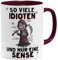OM3® So viele Idioten und nur eine Sense Tasse mit Sensenmann I | Keramik Becher | 11oz 325ml | Beidseitig Bedruckt | Bordeaux