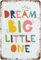 kisoyo Poster Dream Big Little One, Träume, Poster, Kinderzimmer, Wandkunst, Kinderzimmer, Kinderzimmer, Kinderzimmer, Wandkunst, Spielzimmer, Dekoration, Retro, Metall-Blechschild für Zuhause,