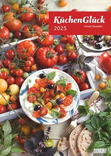 DUMONT - Küchenglück 2025 Posterkalender, 50x70cm, Küchenkalender mit opulenten Foodfotografieen von Christel Rosenfeld, deutsches Kalendarium