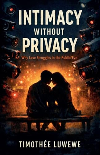 Intimacy Without Privacy (Love & Breakups, Band 9)