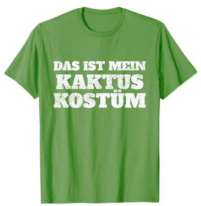 Das Ist Mein Kaktus Kostüm Karneval Fasching Grün Kaktus T-Shirt