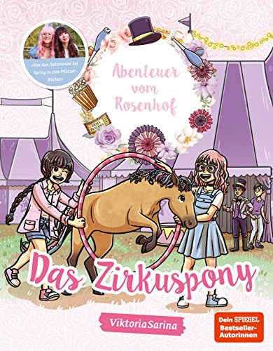 Abenteuer vom Rosenhof. Das Zirkuspony: von ViktoriaSarina
