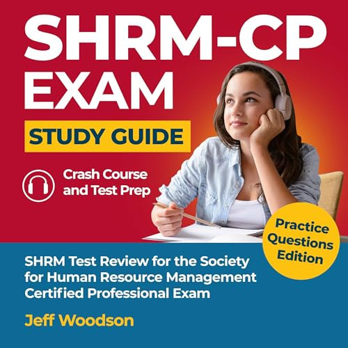 SHRM-CP Exam Study Guide - Crash Course & Test Prep: SHRM SCP Review for the Society for Human Resource Management - Certified Professional Exam: Practice Questions Edition