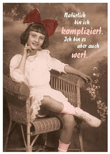 Retro Humor Postkarte mit Vintage Mädchen und Spruch 'Natürlich bin ich kompliziert. Ich bin es aber auch wert' - Witzige Postkarte für Freunde & Familie, Ironische Geschenkkarte