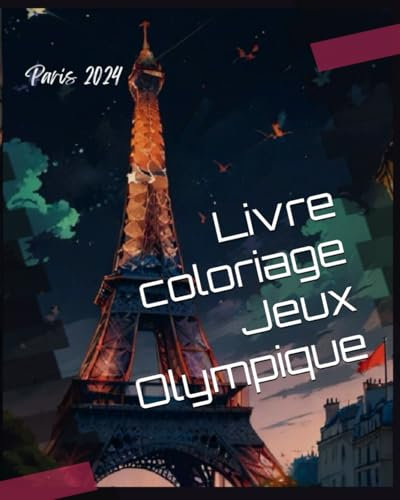 Livre coloriage Jeux Olympique: Sport et Drapeaux